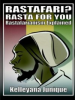 Rastafari? Rasta for You