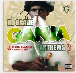 Hi Grade Ganja Anthems