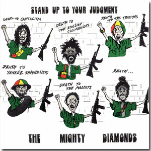 Mighty Diamonds, Stand up to your judgment 1978