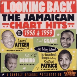 Looking Back - The Jamaican Charts Hits of 1958 and 1959