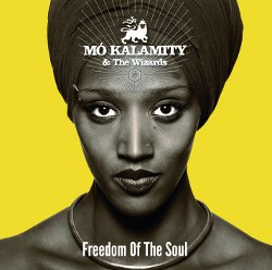 Mo'Kalamity - Freedom Of The Soul