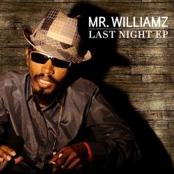 Mr Williamz - Last Night