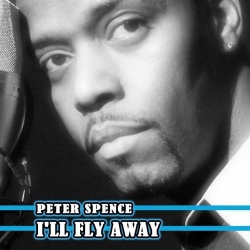 Peter spence - I'll Fly Away