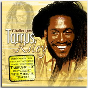 Tarrus Riley - Challenges - 2008 (reissue 2004) VP Records
