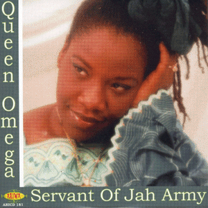 Queen Omega Servant Of Jah Army 2008 Ariwa