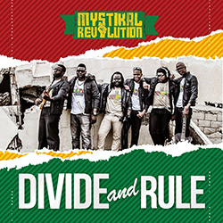 Mystikal Revolution Divide and Rule 2013 artwork