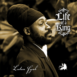 Lutan Fyah - Life Of A King