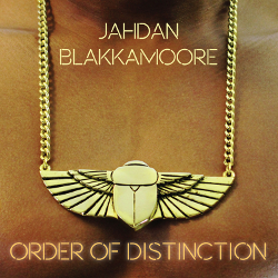 Jahdan Blakkamoore - Order Of Distinction