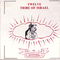 Mr Spaulind - Twelve Tribe of Israel