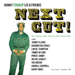 Bunny Striker Lee and Friends - Next Cut!