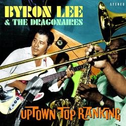 Byron Lee and The Dragonaires - Uptown Top Ranking