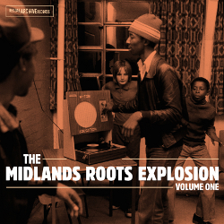The Midlands Roots Explosion Volume One