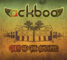 Ackboo - Turn Up the Amplifier