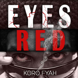Koro Fyah - Eyes Red