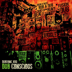 Dubtonic Kru - Dub Conscious