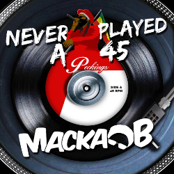 Macka B - Never Played A 45