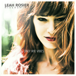 Only Irie Vibes by Leah Rosier