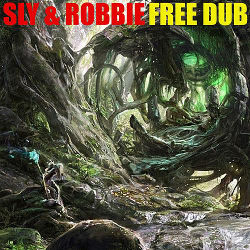 Sly and Robbie - Free Dub