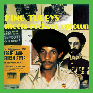 King Tubby's Meets Rockers Uptown