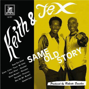 Keith & Tex - Same Old Story