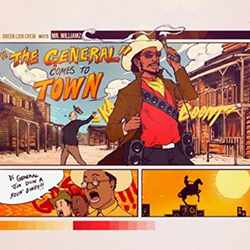 Mr Williamz & Green Lion Crew - The General Comes to Town