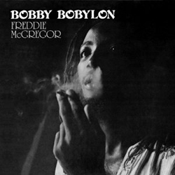 Freddie McGregor - Bobby Bobylon