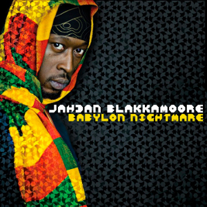 Jahdan Blakkamoore - Babylon Nightmare