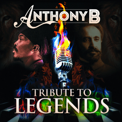 Anthony B - Tribute To Legends