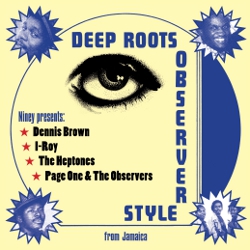 Niney – Deep Roots Observer Style