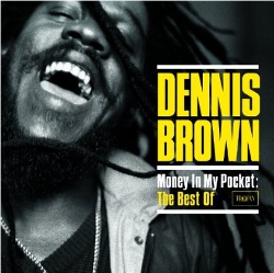 Dennis Brown - Money In My Pocket: The Best Of