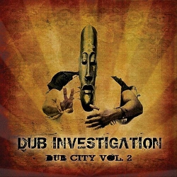 Dub Investigation - Dub City Vol. 2
