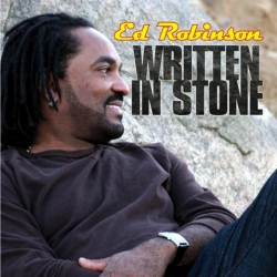 Ed Robinson - Written in Stone