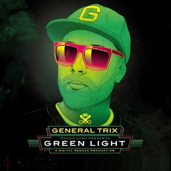 General Trix - Green Light