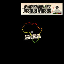 Joshua Moses - Africa Is Our Land