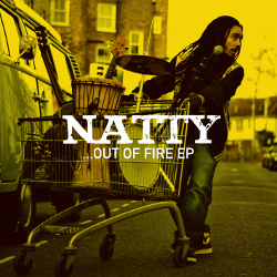 Natty - Out Of Fire