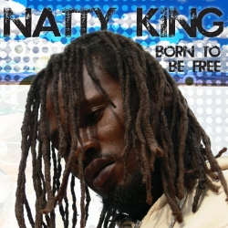 Natty King - Born To Be Free