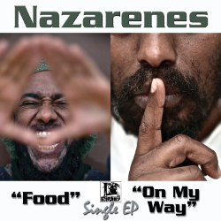 Nazarenes - Food / On My Way