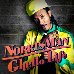Norrisman - Ghetto Life