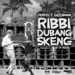 Perfect Giddimani - Ribbi Dubang Skeng