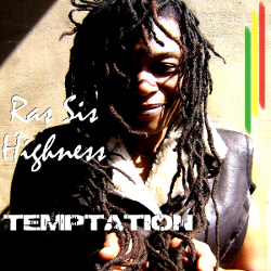 Ras Sis Highness - Temptation