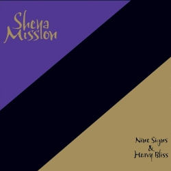 Sheya Mission - Nine Signs and Heavy Bliss