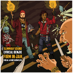 Slimmah Sound and Lyrical Benjie - Firm In Jah