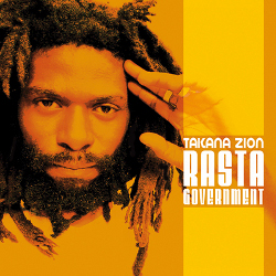 Takana Zio - Rasta Government