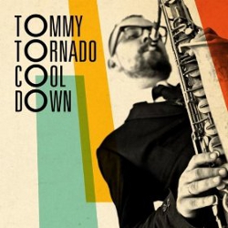 Tommy Tornado - Cool Down