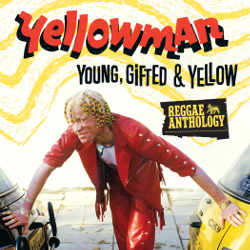 Yellowman - Young, Gifted and Yellow
