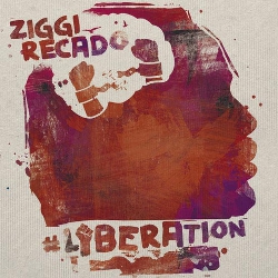 Ziggi Recado - #Liberation